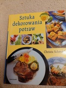 Sztuka dekorowania potraw Christa Schmedes