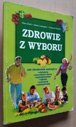 Zdrowie z wyboru 