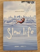 Slow life w wielkim mieście