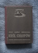 Józef Kraszewski Król chłopów wyd 1953