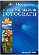 Nowy podręcznik fotografii John Hedgecoe