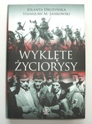 WYKLĘTE ŻYCIORYSY - J. Drużyńska S.M. Jankowski