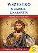 Wszystko o Jezusie z Nazaretu Jacek Molka