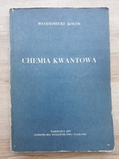 Chemia Kwantowa Włodzimierz Kołos