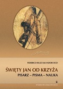 Święty Jan od Krzyża.   Salvador Federico-Ruiz