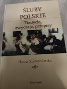 Śluby polskie Hanna Szymanderska 