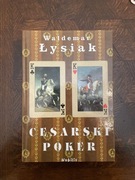 Waldemar Łysiak cesarski poker