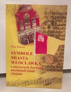 Symbole miasta Włocławka - Piotr Bokota