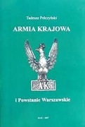 Armia Krajowa i powstanie Warszawskie T.Pełczyński