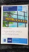Organizacja Pracy w Hotelarstwie Podręcznik cz.2