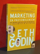 Marketing za przyzwoleniem. Seth Godin