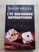 I Ty zostaniesz matematykiem