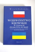 Województwo kijowskie w czasach Zygmunta III Wazy