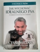 Jak wychować idealnego psa Cesar Millan