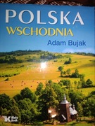 "Polska Wschodnia" Adam Bujak (2018)