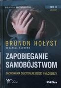 Zapobieganie Samobójstwom Brunon Hołyst tom III