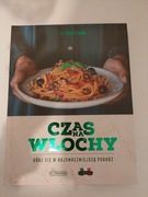 Czas na Włochy książka kucharska 