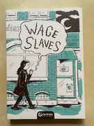 Wage slaves, komiks po ang., Daria Bogdańska