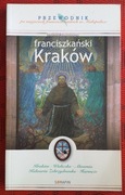 Franciszkański Kraków Michał Jakubczyk