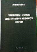 Prokuratorzy i sędziowie lubelskich sądów 