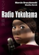Radio Yokohama. Marcin Bruczkowski