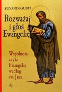 Rozważaj i głoś Ewangelię według św. Jana Fausti