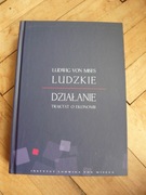 Ludwig von Mises - Ludzkie działanie 