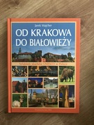 Od Krakowa do Białowieży twarda oprawa