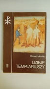 M. Melville, Dzieje templariuszy.