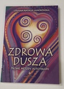 Lesława Natalia Jaworowska Zdrowa dusza 