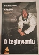 O żeglowaniu,  Robin Knox - Johnson 