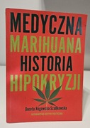 Medyczna Marihuana Historia Hipokryzji