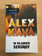 W ułamku sekundy - Alex Kava