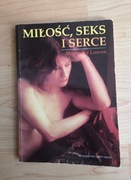 MIŁOŚĆ, SEKS I SERCE - ALEXANDER LOWEN 