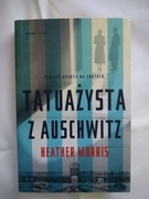 Tatuażysta z Auschwitz. Heather Morris