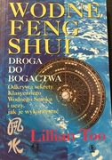 Lillian Too Wodne Feng Shui  Droga do bogactwa 