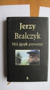 Mój język prywatny  Jerzy Bralczyk