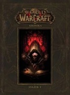 World of Warcraft Kronika Chris Metzen,Matt Burns,Robert Brooks