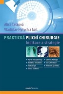 Praktická plicní chirurgie Vladislav Hytych,Alice Tašková
