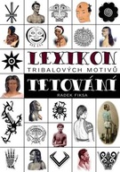 Lexikon tribalových motivů tetování (Kniha) Radek