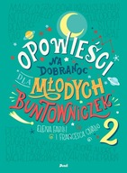 Opowieści na dobranoc dla młodych buntowniczek. Tom 2