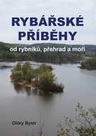Rybářské příběhy od rybníků, přehrad a moří Oldry Bystrc