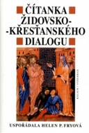 Čítanka židovsko-křesťanského dialogu Helen P. Fryová