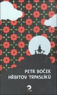 Hřbitov trpaslíků Petr Boček