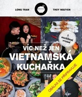 Víc než jen vietnamská kuchařka Hoang Long Tran