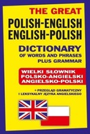 The Great Polish-English &bull; English-Polish Dictionary of Words and Phra