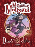 Morgavsa a Morgana Dračí chůvy Petr Kopl