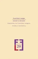 František Langer slovem a obrazem - Vzpomínky na