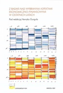 Z badań nad wybranymi aspektami ekonomiczno-finansowymi w ostatnich latach