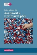 Antibiotika v primární péči Václava Adámková